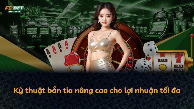 Kỹ thuật bắn tỉa nâng cao cho lợi nhuận tối đa
