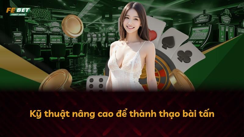Kỹ thuật nâng cao để thành thạo bài tấn