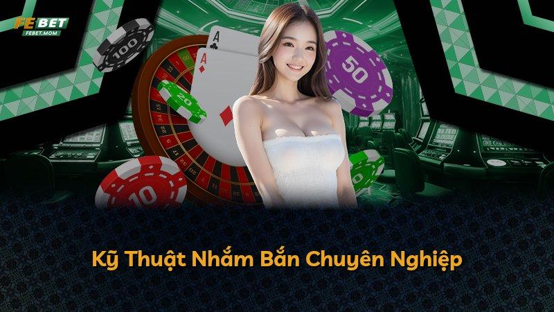 Kỹ Thuật Nhắm Bắn Chuyên Nghiệp