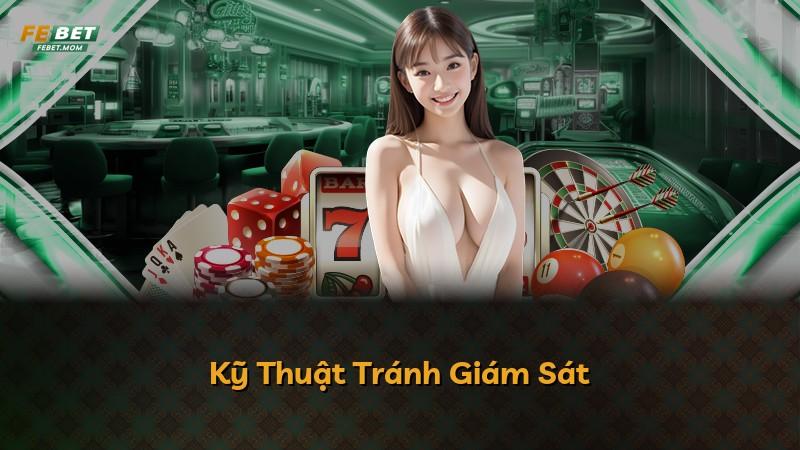Kỹ Thuật Tránh Giám Sát