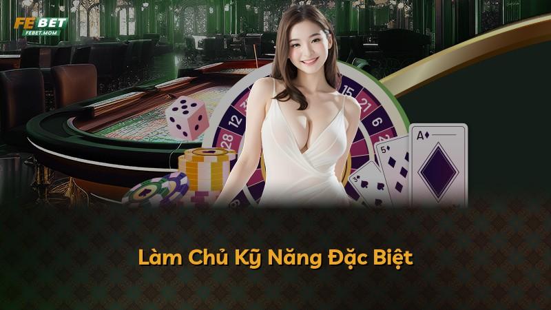 Làm Chủ Kỹ Năng Đặc Biệt