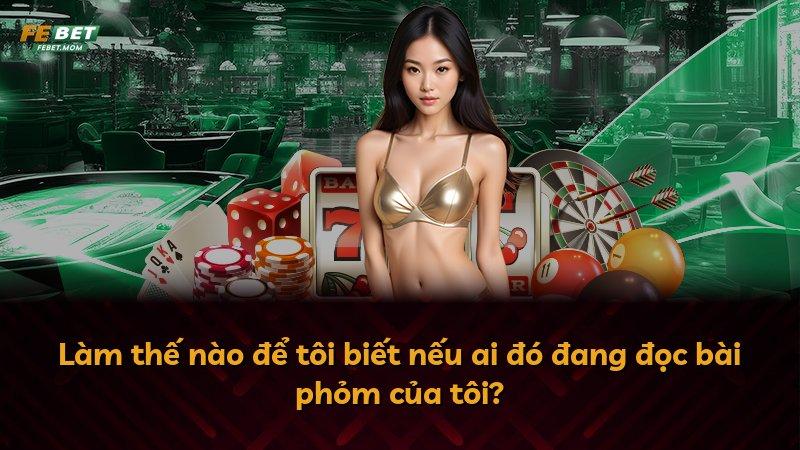 Làm thế nào để tôi biết nếu ai đó đang đọc bài phỏm của tôi?