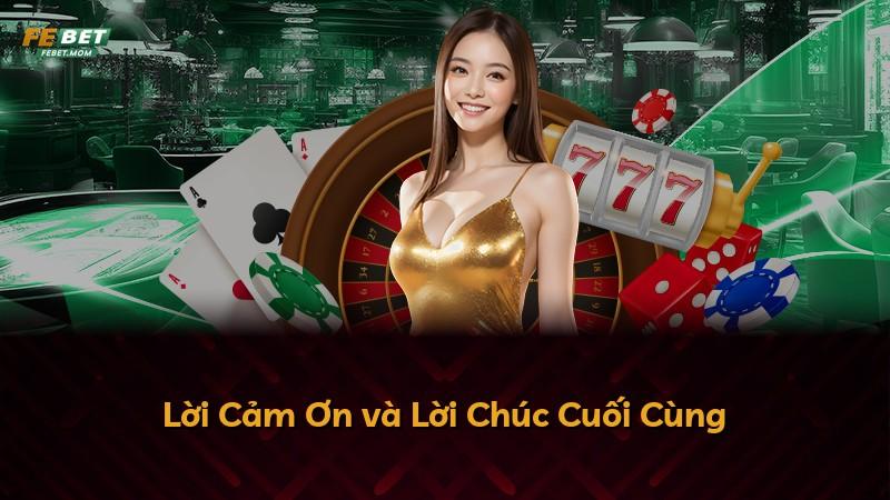 Lời Cảm Ơn và Lời Chúc Cuối Cùng