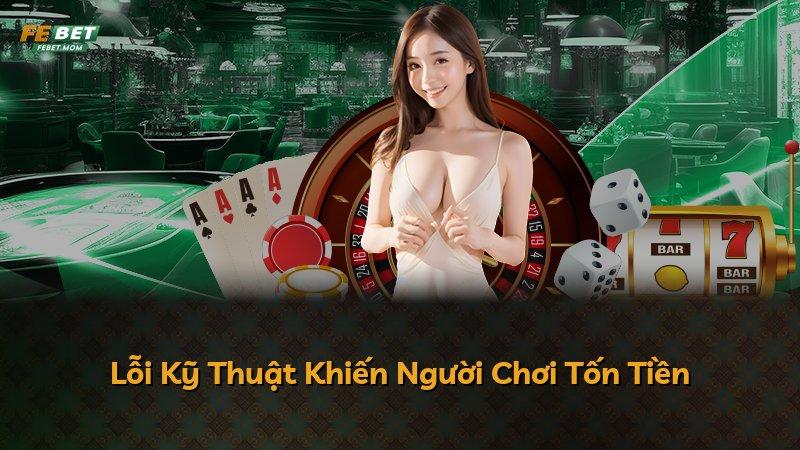 Lỗi Kỹ Thuật Khiến Người Chơi Tốn Tiền