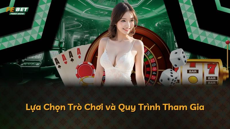 Lựa Chọn Trò Chơi và Quy Trình Tham Gia