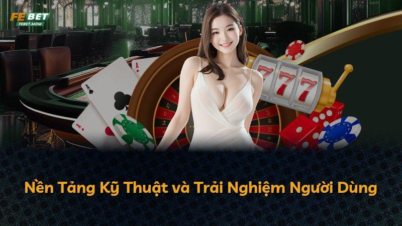 Nền Tảng Kỹ Thuật và Trải Nghiệm Người Dùng