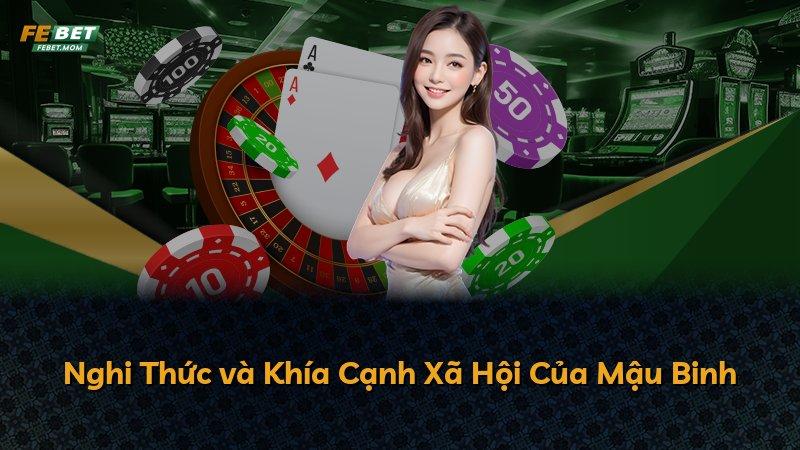 Nghi Thức và Khía Cạnh Xã Hội Của Mậu Binh