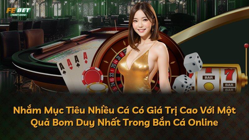 Nhắm Mục Tiêu Nhiều Cá Có Giá Trị Cao Với Một Quả Bom Duy Nhất Trong Bắn Cá Online