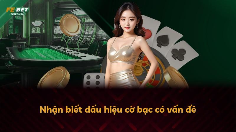 Nhận biết dấu hiệu cờ bạc có vấn đề