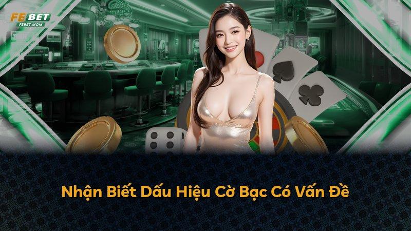 Nhận Biết Dấu Hiệu Cờ Bạc Có Vấn Đề