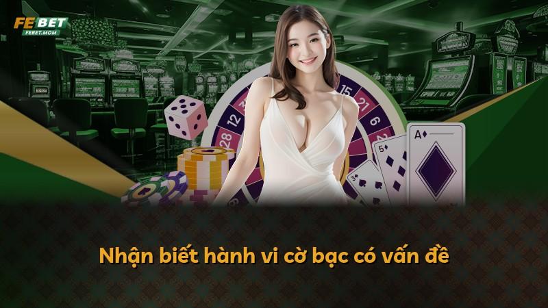 Nhận biết hành vi cờ bạc có vấn đề