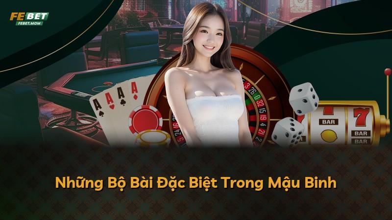 Những Bộ Bài Đặc Biệt Trong Mậu Binh