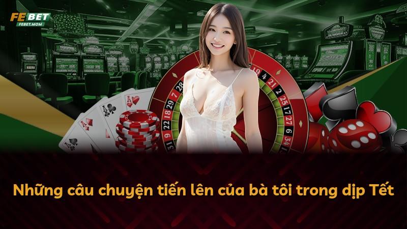 Những câu chuyện tiến lên của bà tôi trong dịp Tết