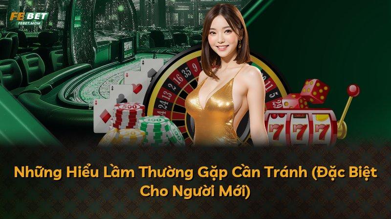 Những Hiểu Lầm Thường Gặp Cần Tránh (Đặc Biệt Cho Người Mới)