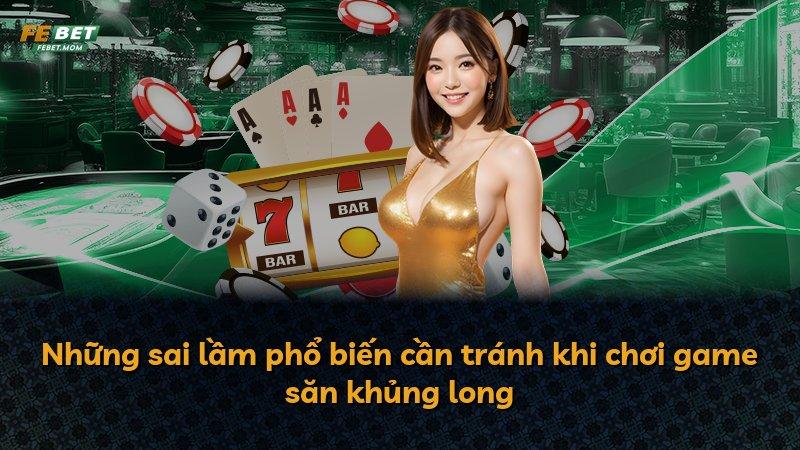 Những sai lầm phổ biến cần tránh khi chơi game săn khủng long