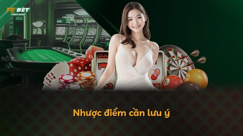 Nhược điểm cần lưu ý