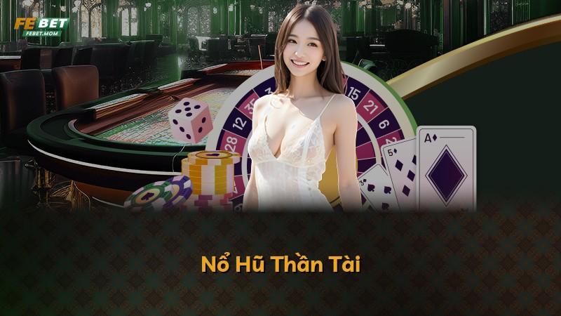 Nổ Hũ Thần Tài