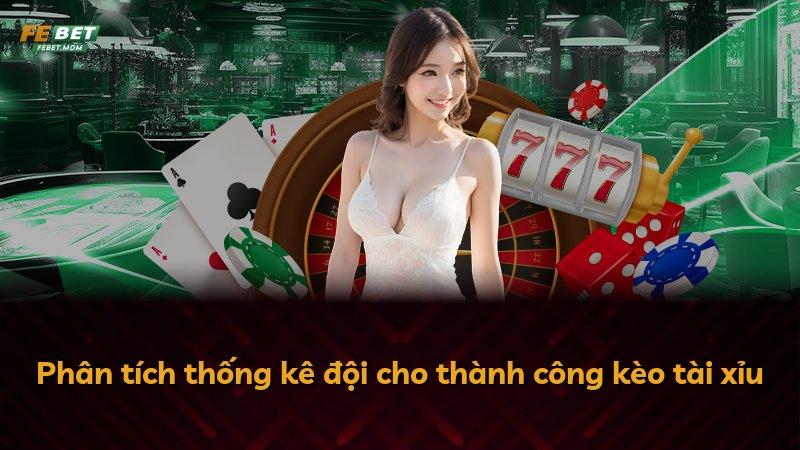 Phân tích thống kê đội cho thành công kèo tài xỉu