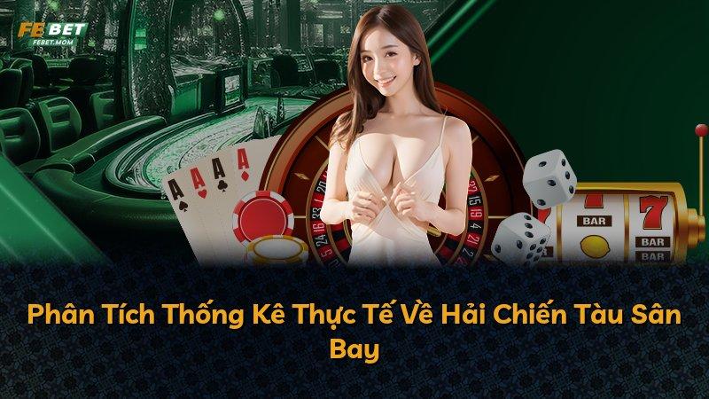 Phân Tích Thống Kê Thực Tế Về Hải Chiến Tàu Sân Bay