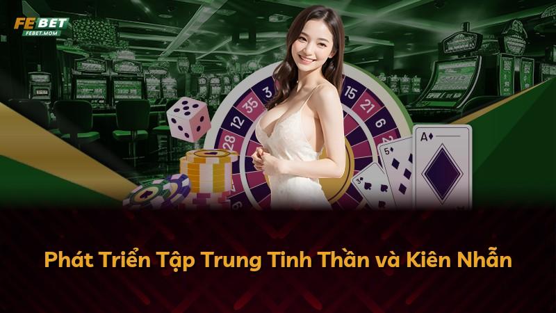 Phát Triển Tập Trung Tinh Thần và Kiên Nhẫn