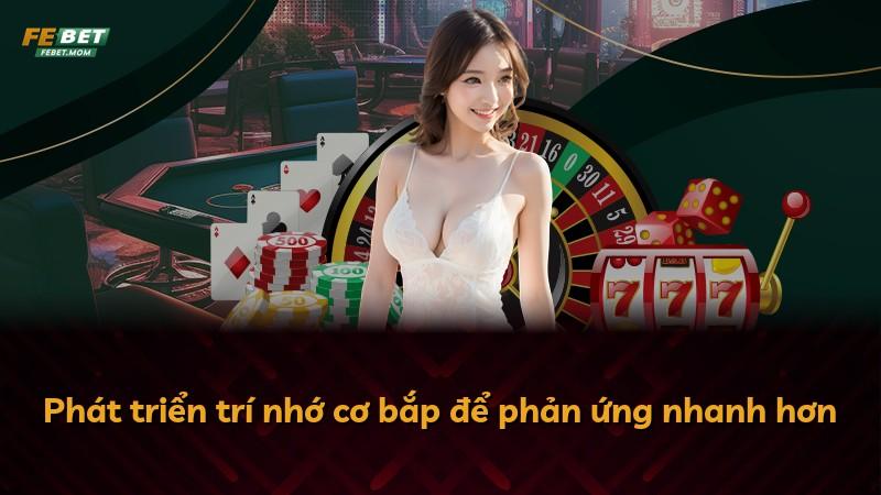 Phát triển trí nhớ cơ bắp để phản ứng nhanh hơn