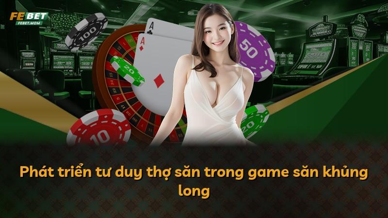 Phát triển tư duy thợ săn trong game săn khủng long