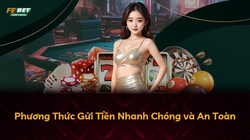 Phương Thức Gửi Tiền Nhanh Chóng và An Toàn