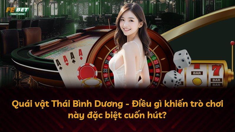 Quái vật Thái Bình Dương - Điều gì khiến trò chơi này đặc biệt cuốn hút?