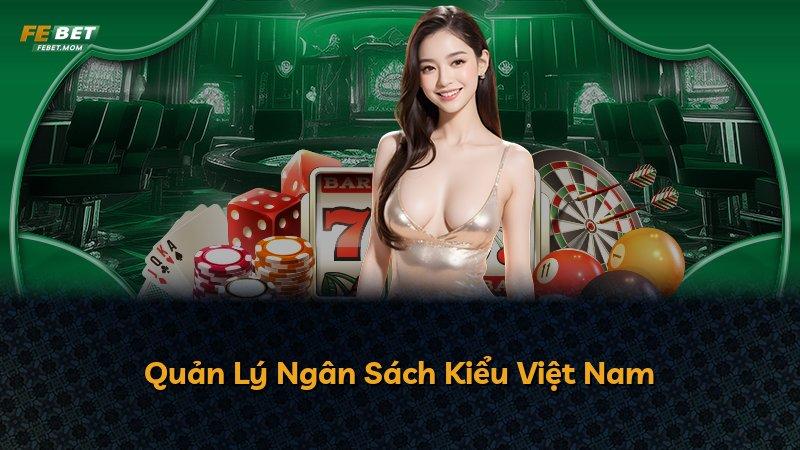 Quản Lý Ngân Sách Kiểu Việt Nam