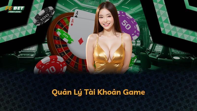 Quản Lý Tài Khoản Game