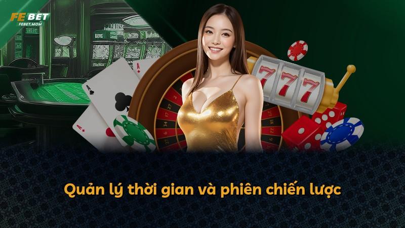 Quản lý thời gian và phiên chiến lược