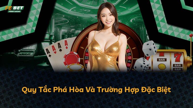 Quy Tắc Phá Hòa Và Trường Hợp Đặc Biệt