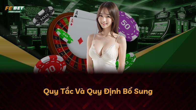 Quy Tắc Và Quy Định Bổ Sung