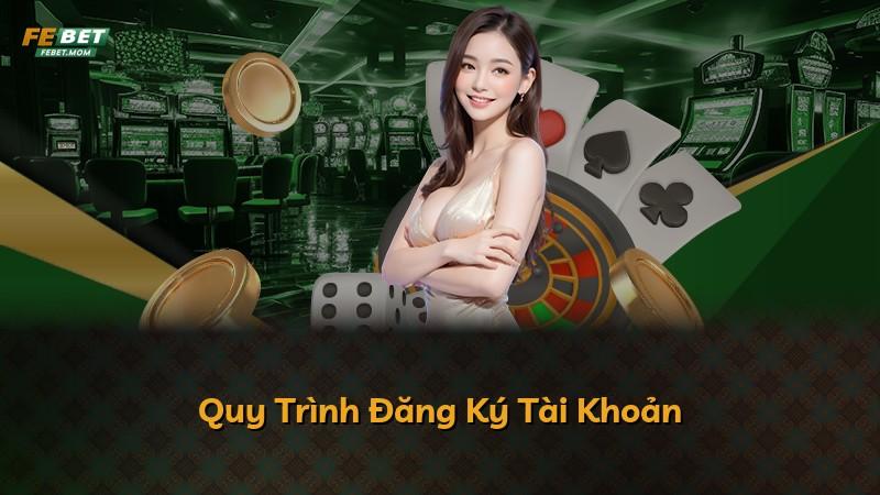 Quy Trình Đăng Ký Tài Khoản