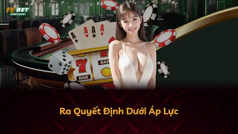 Ra Quyết Định Dưới Áp Lực