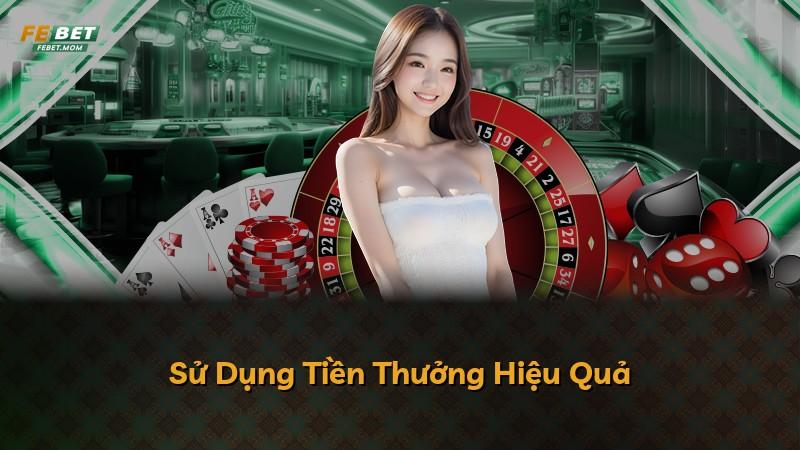 Sử Dụng Tiền Thưởng Hiệu Quả