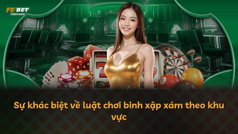Sự khác biệt về luật chơi binh xập xám theo khu vực