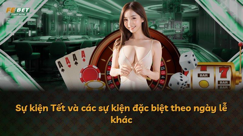 Sự kiện Tết và các sự kiện đặc biệt theo ngày lễ khác