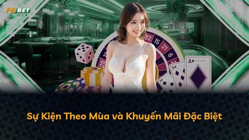 Sự Kiện Theo Mùa và Khuyến Mãi Đặc Biệt