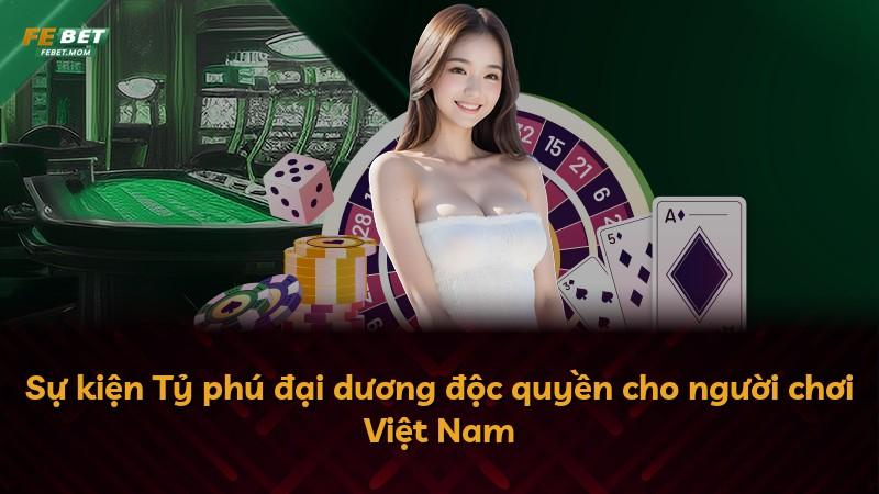 Sự kiện Tỷ phú đại dương độc quyền cho người chơi Việt Nam