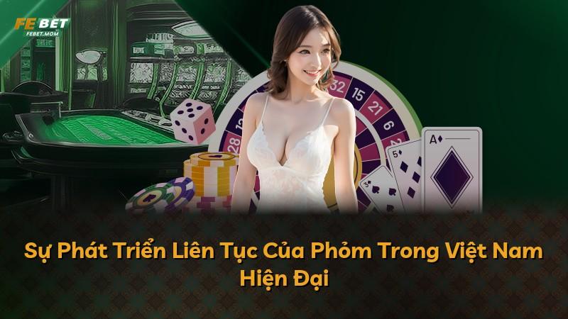 Sự Phát Triển Liên Tục Của Phỏm Trong Việt Nam Hiện Đại