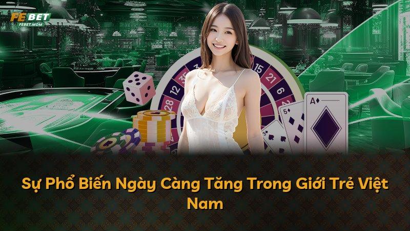 Sự Phổ Biến Ngày Càng Tăng Trong Giới Trẻ Việt Nam