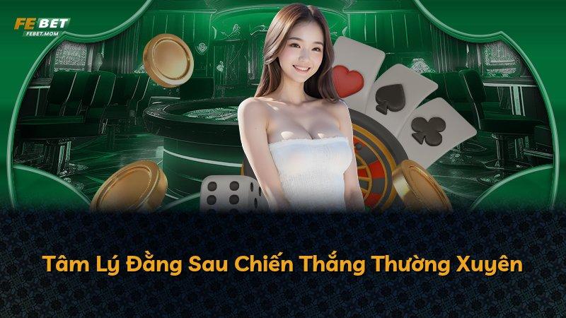 Tâm Lý Đằng Sau Chiến Thắng Thường Xuyên