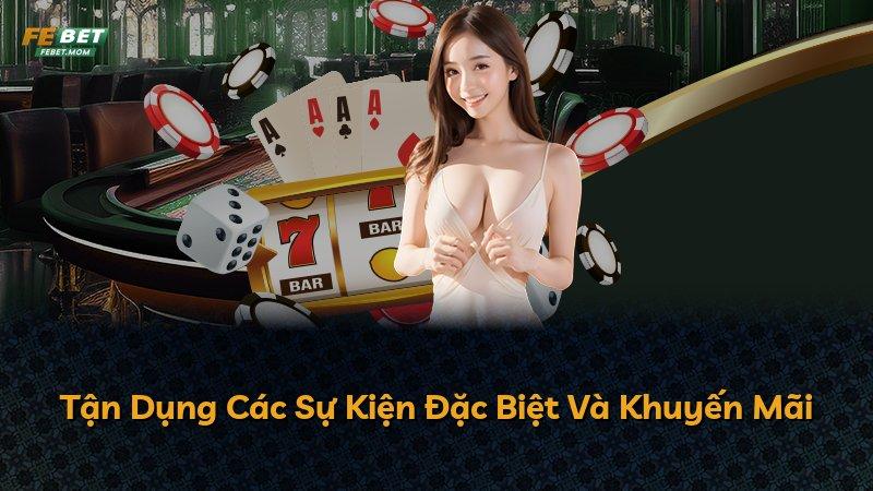 Tận Dụng Các Sự Kiện Đặc Biệt Và Khuyến Mãi