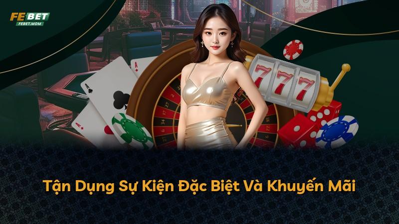 Tận Dụng Sự Kiện Đặc Biệt Và Khuyến Mãi