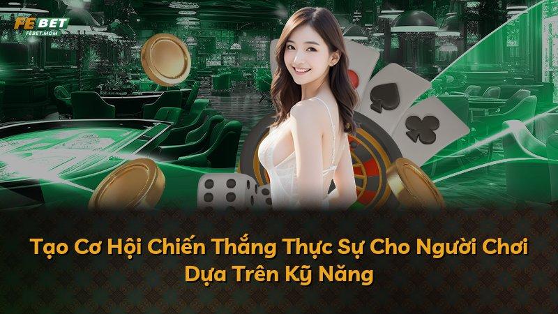 Tạo Cơ Hội Chiến Thắng Thực Sự Cho Người Chơi Dựa Trên Kỹ Năng