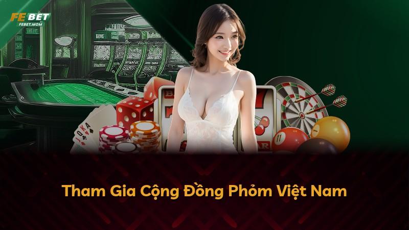 Tham Gia Cộng Đồng Phỏm Việt Nam