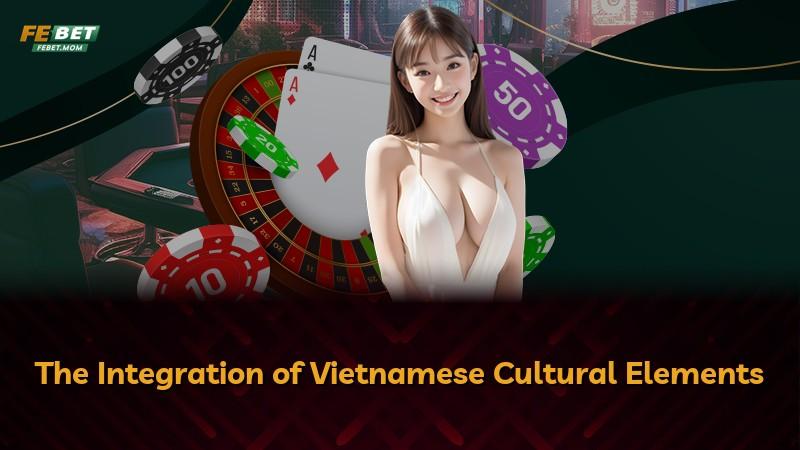 The Integration of Vietnamese Cultural Elements