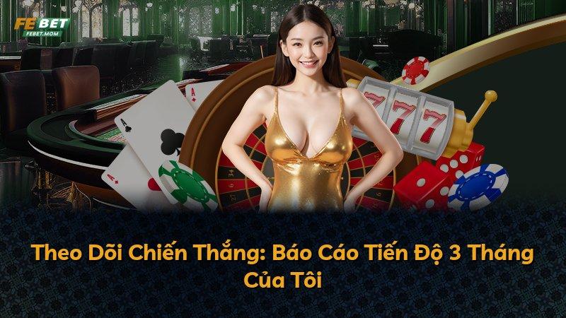 Theo Dõi Chiến Thắng: Báo Cáo Tiến Độ 3 Tháng Của Tôi