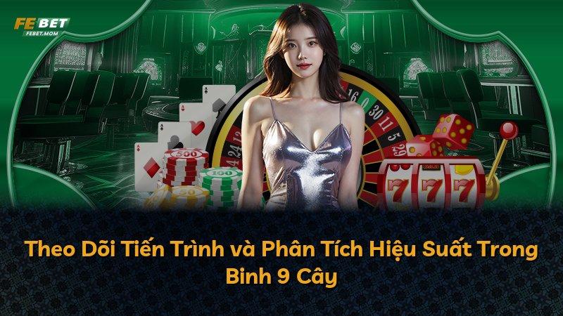 Theo Dõi Tiến Trình và Phân Tích Hiệu Suất Trong Binh 9 Cây